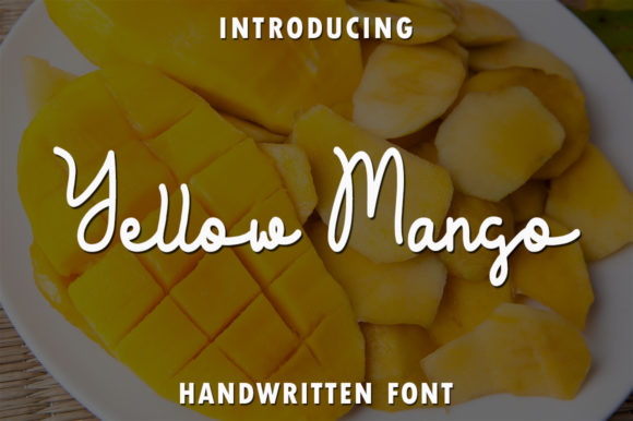 Yellow Mango: A Font for Clear and Engaging Campaigns
